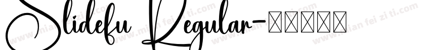 Slidefu Regular字体转换